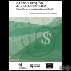 GASTO Y GESTIÓN de la SALUD PÚBLICA - Autores: JOSÉ CARLOS RODRÍGUEZ / ROBERTO VILLALBA - Año 2020